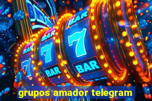 grupos amador telegram